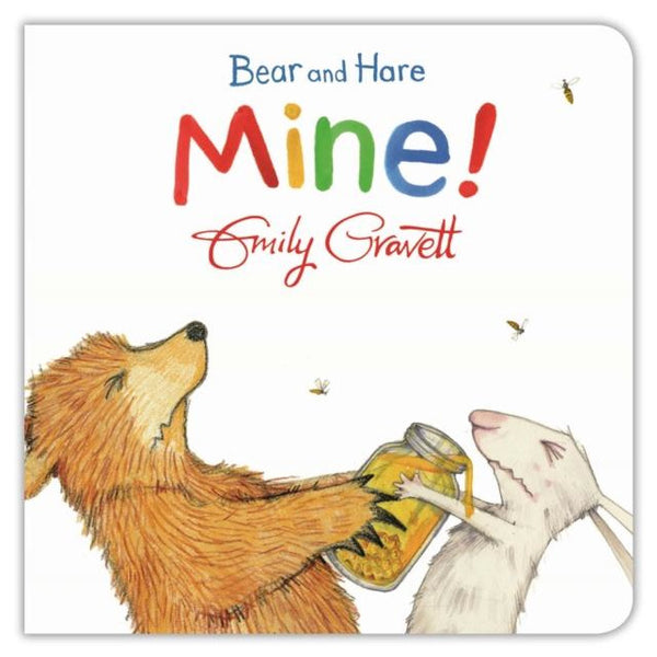 Bear and Hare Mine! by Emily Gravett