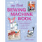 My First Sewing Machine Book: 35 fun and easy projects for children by Emma Hardy
