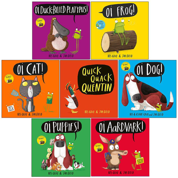 Kes Gray Oi Frog and Friends Collection 7 Books Set (Oi Duck-billed Platypus, Oi Frog, Oi Cat, Quick Quack Quentin, Oi Dog, Oi Puppies and More)