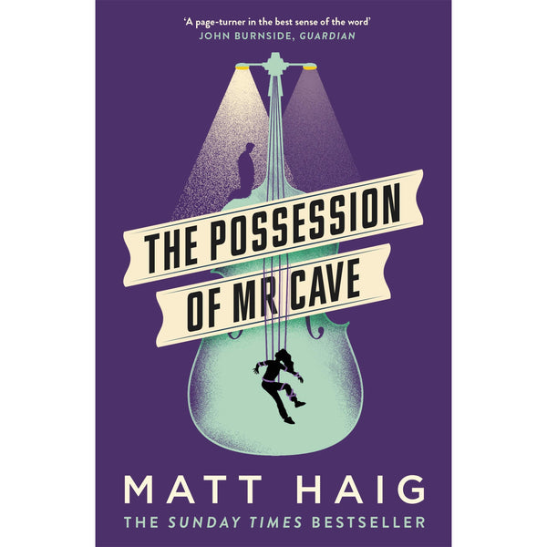 The Possession of Mr Cave by Matt Haig