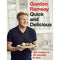 Gordon Ramsay Quick and Delicious 100 recipes in 30 minutes or less