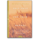 SELF-HELP FOR YOUR NERVES by Dr Claire Weekes