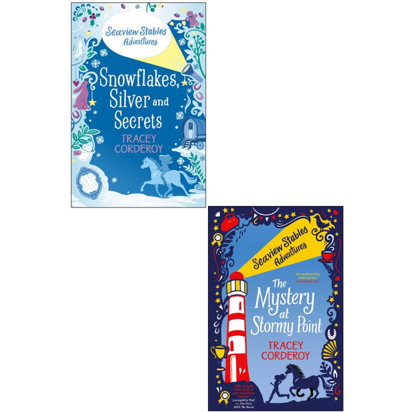 Tracey Corderoy Seaview Stables Adventures Series 2 Books Collection Set (Mystery at Stormy Point, Snowflakes Silver and Secrets)