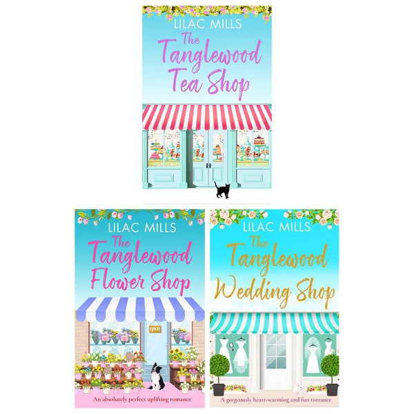 Tanglewood Village Series 3 Books Collection Set by Lilac Mills (The Tanglewood Tea Shop, The Tanglewood Flower Shop & The Tanglewood Wedding Shop)