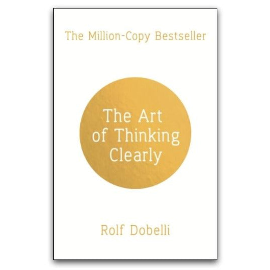 ["9781444759563", "bestselling books", "bestselling single book", "better decisions", "better thinking", "business time management skills", "Business Time Management Skills book", "industrial psychology", "management skills", "Occupational & Industrial Psychology book", "occupational psychology", "rolf dobelli", "rolf dobelli book collection", "rolf dobelli book collection set", "rolf dobelli books", "rolf dobelli collection", "rolf dobelli series", "rolf dobelli the art of thinking clearly", "self help time management", "the art of thinking clearly", "the art of thinking clearly by rolf dobelli", "the art of thinking clearly paperback", "the art of thinking clearly rolf dobelli", "time management skills"]