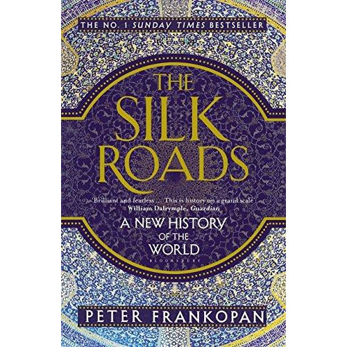 The Silk Roads - A New History of the World - books 4 people