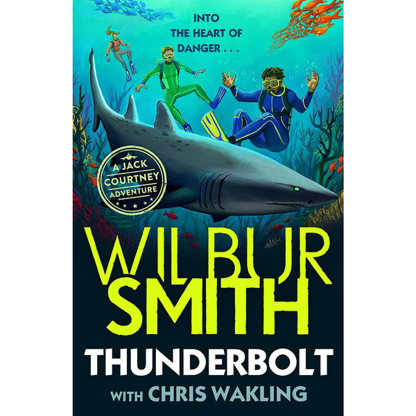 Thunderbolt: A Jack Courtney Adventure by Wilbur Smith (Jack Courtney Adventures)
