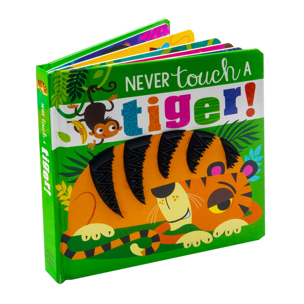 Never Touch a Tiger Touch And Feel