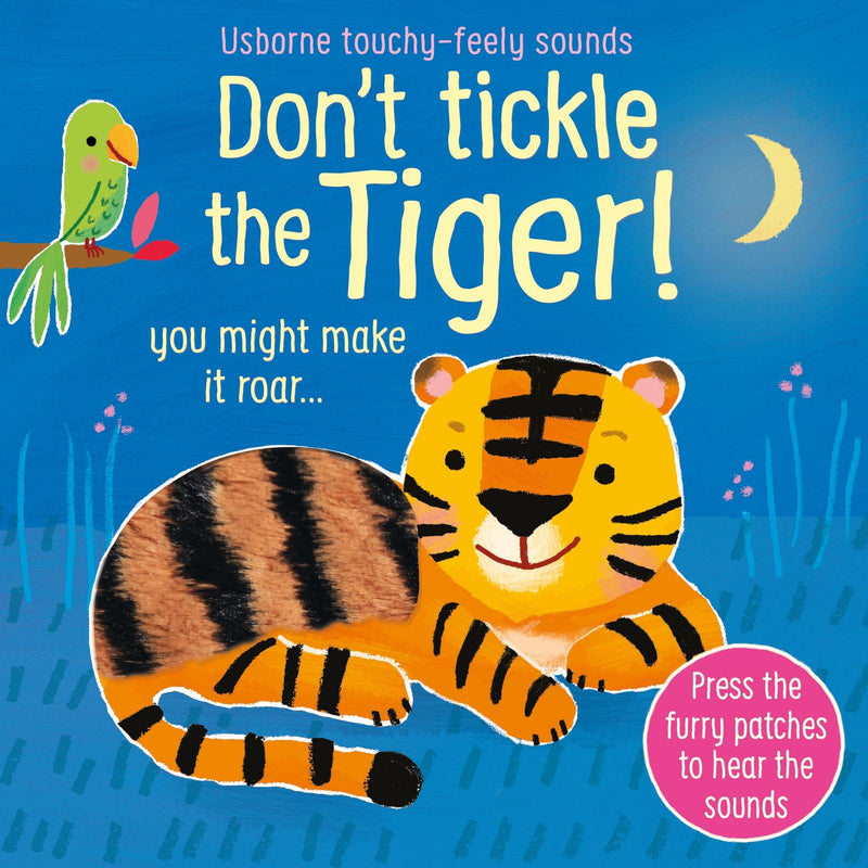["Don't Tickle Crocodile", "Don't Tickle Dinosaur", "Don't Tickle Hippo", "Don't Tickle Lion", "Don't Tickle the Monkey!", "Don't Tickle Tiger", "Sam Taplin", "Touchy Feely board book", "touchy feely board books", "touchy-feely", "Touchy-feely Books", "Touchy-Feely Sound Books", "Touchy-Feely Sound Books (0+)", "usborne", "usborne book collection", "Usborne Book Collection Set", "usborne book set", "usborne books", "usborne collection", "usborne Don't Tickle the Monkey!", "usborne series", "Usborne Touchy Feely", "Usborne Touchy Feely board book", "usborne touchy feely books", "usborne touchy feely sound book", "usborne touchy feely sounds", "usborne touchy-feely board books", "usbourne", "usbourne books"]