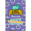My Worry-Busting Journal: Helps children and tweens to express their emotions and reduce frustration and anger