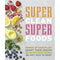 Super Clean Super Foods By Fiona Hunter And Caroline Bretherton - books 4 people