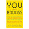 You Are A Badass - How To Stop Doubting Your Greatness And Start Living An Awesome Life - books 4 people