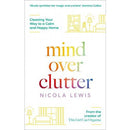 Mind Over Clutter Cleaning Your Way To A Calm And Happy Home - books 4 people