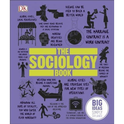 The Sociology Book - Big Ideas Simply Explained - books 4 people