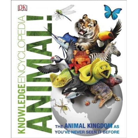 Knowledge Encyclopedia Animal The Animal Kingdom As Youve Never Seen It Before - books 4 people