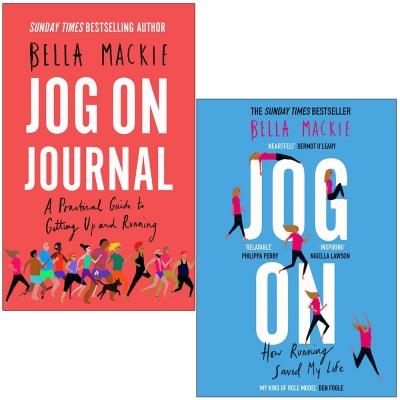 Bella Mackie Collection 2 Books Set - Jog On Journal Jog On How Running Saved My Life - books 4 people