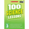["100 Science", "100 Science Lessons Year 3", "9781407127675", "Childrens Educational", "cl0-SNG", "National Curriculum", "New Curriculum", "Scholastic", "Science", "Science guide book", "Science handbook", "Science Study Guide", "Science workbook", "Science year 3 book", "Study Guide"]