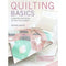 Quilting Basics A Step-by-step Course For First-time Quilters - books 4 people