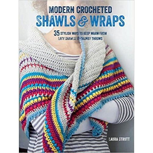 Modern Crocheted Shawls And Wraps - 35 Stylish Ways To Keep Warm From Lacy Shawls To Chunky Throws - books 4 people