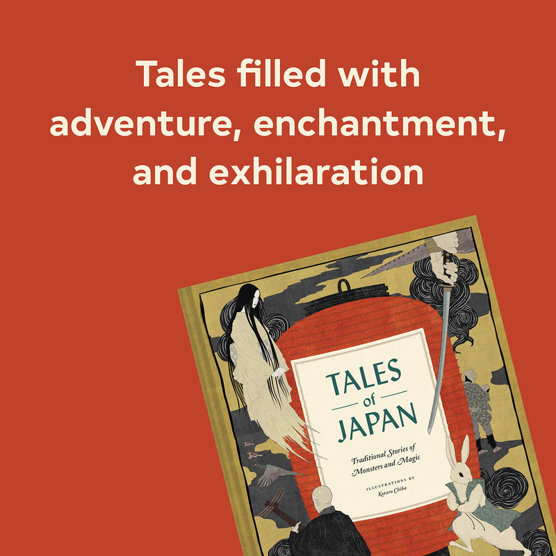 ["9781452174464", "Celtic Tales", "Chronicle Books", "Folklore", "Ghostly Tales", "Japan", "Kotaro Chiba", "myths & legends", "Social Sciences Books", "Stories of Monsters and Magic", "Tales of Japan", "Tales of Japan Traditional Stories of Monsters and Magic of Monsters and Magic", "Traditional Stories"]