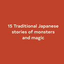 Tales of Japan: Traditional Stories of Monsters and Magic