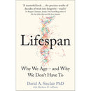 Lifespan Why We Age and Why We Dont Have To & The Telomere Effect: A Revolutionary Approach to Living Younger, Healthier, Longer 2 Books Collection Set