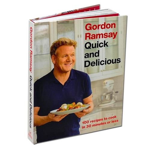 Gordon Ramsay Quick and Delicious 100 recipes in 30 minutes or less